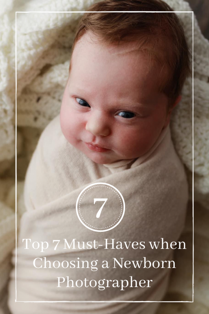 tacoma newborn photography, best newborn photographer, top 7 must-haves when choosing a newborn photographer